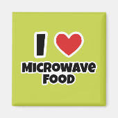 私は電子レンジ食品が大好きだ マグネット (正面)