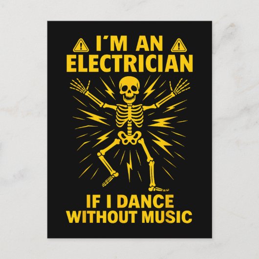 私は電気屋です。音楽が流れていなくても踊るのは電気屋だからです ポストカード (正面)