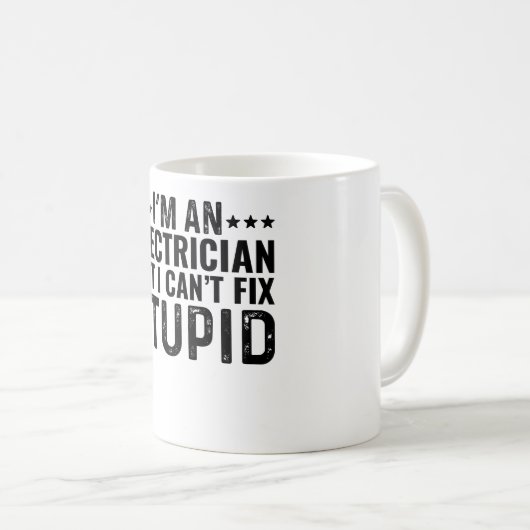 私は電気技師だが馬鹿を直すことはできない コーヒーマグカップ (正面右)