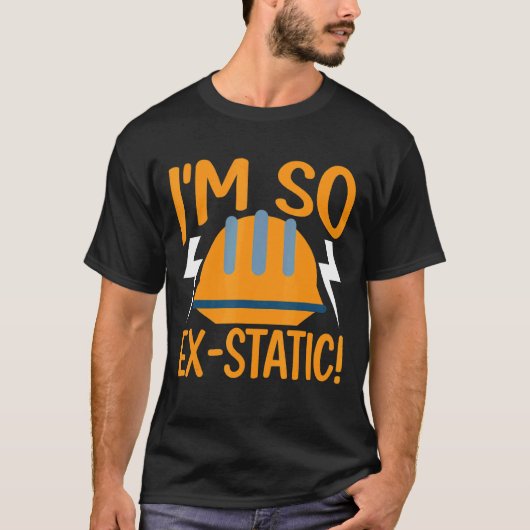 私は電気技師にとってとても静的だ Tシャツ (正面)