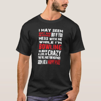 私は静かで控えめに見えるかもしれないがもし、あなたは混乱する Tシャツ