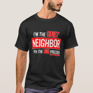 私は静かな隣人… Tシャツ