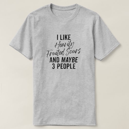 私は非常に多くの果物を持ったSourと多分3人が好き Tシャツ (デザイン正面)