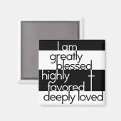 私は非常に好ま賛美れ、深く愛されている マグネット (正面/裏面)