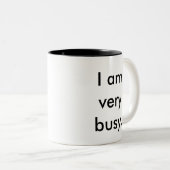 私は非常に忙しい2ある調子を与えられたマグです ツートーンマグカップ (正面右)