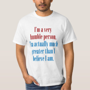 私は非常に控え目な人です Tシャツ