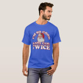 私は非常に良いサンタカメウィスダーティクリスマスガール Tシャツ (正面フル)