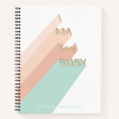 "私は非常に"忙しトレンディー金ゴールドスクリプトモダンレトロ ノートブック (正面)