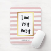 私は非常忙しに |ピンクの水の色ストライプと金ゴールド マウスパッド (マウス)