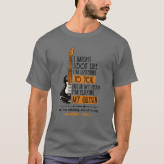 私は音楽のGuiに私は聞あなたに対して見えるかもしれない Tシャツ