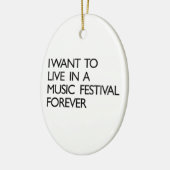 私は音楽祭に永久に住みたいと思います セラミックオーナメント (左)