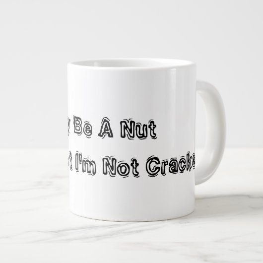 私は頭が悪いかもしれないが、少なくとも割れていない ジャンボコーヒーマグカップ (正面右)