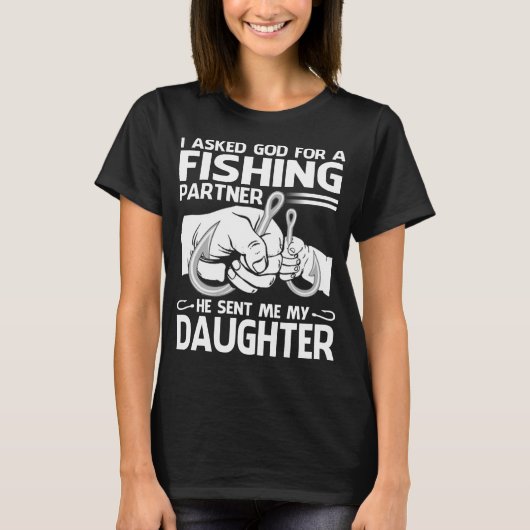 私は頼神の魚釣りのパートナーのため彼は私のDAを送った Tシャツ (正面)