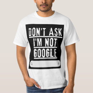私は頼GoogleのTシャおもしろいツではない Tシャツ
