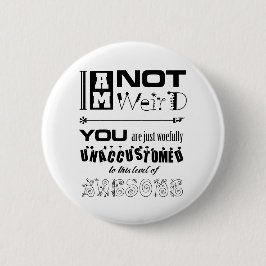 私は風変わりではないボタンではないです 缶バッジ