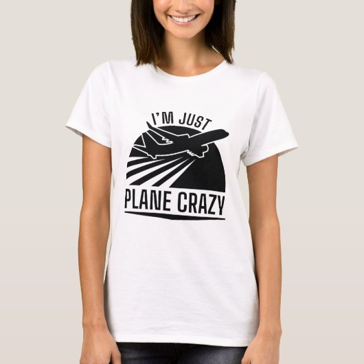 私は飛行機だ熱狂する Tシャツ (正面)