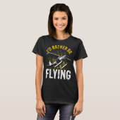私は飛行機の飛んでいるパイロットおもしろいだ Tシャツ (正面フル)