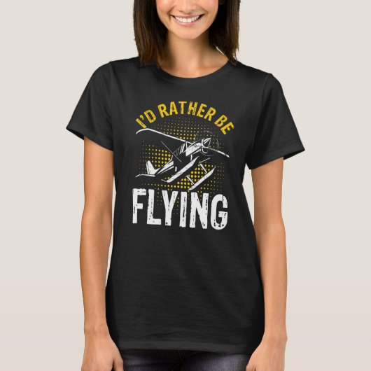 私は飛行機飛んでいるのおもしろいパイロットだ Tシャツ (正面)