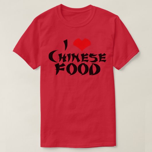 私は食べ中国の物Lt Teesが大好き Tシャツ (デザイン正面)