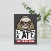 私は食べ早年の鳥だ。不機嫌な怠け者、朝のうめき ポストカード (スタンド正面)