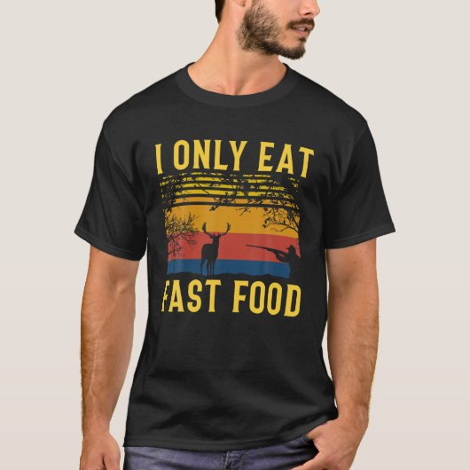 私は食べ早食だけで鹿肉を取ろう Tシャツ (正面)