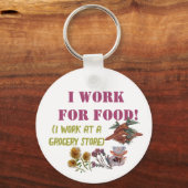 私は食べ物のために働く（私は食料品店で働く） T-S キーホルダー (正面)