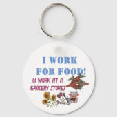 私は食べ物のために働く（私は食料品店で働く） T-S キーホルダー (裏面)