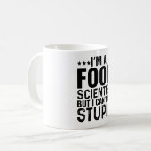私は食品科学者だが、馬鹿を直すことはできない コーヒーマグカップ (正面左)