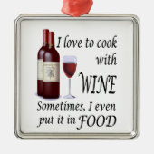 私は食糧のワインと-調理することを愛します メタルオーナメント (正面)