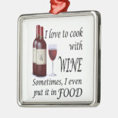私は食糧のワインと-調理することを愛します メタルオーナメント (左)