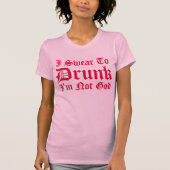 私は飲まれたImない神を誓います! Tシャツ (正面)