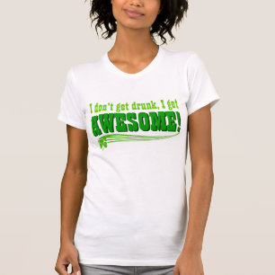 私は飲まれて私をなります素晴らしく得ません Tシャツ