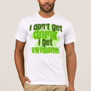 私は飲まれて私をなります素晴らしく得ません! Tシャツ