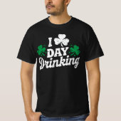 私は飲む日が大好きおもしろいセントパトリックの日アイルランド語 Tシャツ (正面)