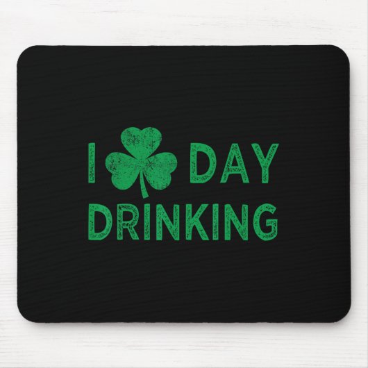 私は飲む日が大好きSt patricks dayおもしろい男達 マウスパッド (正面)