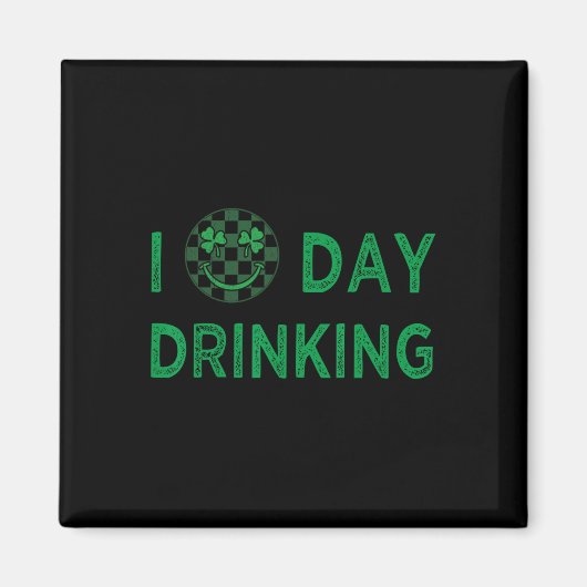 私は飲む日が大好きSt patricks dayおもしろい男達 マグネット (正面)