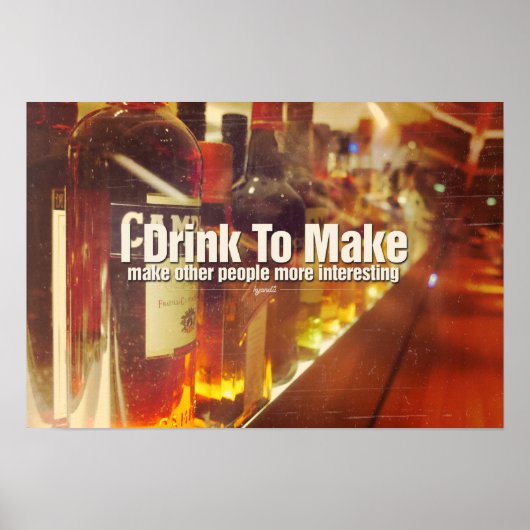 私は飲んで人を面白くする写真引用文 ポスター (正面)