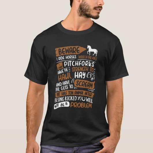私は馬に乗る問題ではない私は馬に乗るhorsに乗る tシャツ (正面)