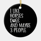 私は馬犬と多分3人が好きおもしろい セラミックオーナメント (正面)