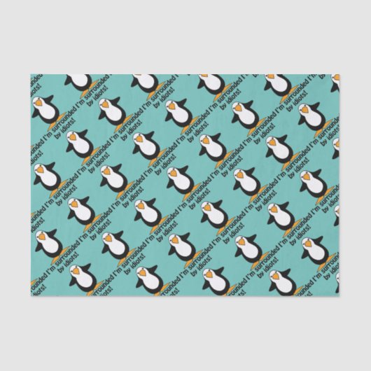 私は馬鹿によって囲まれます! おもしろいなペンギン 薄葉紙 (正面)