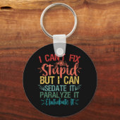 私は馬鹿を修正することはできないが、私はそれを確認することができおもしろいナース キーホルダー (正面)