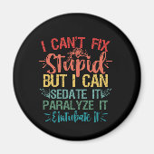 私は馬鹿を修正することはできないが、私はそれを確認することができおもしろいナース マグネット (正面)