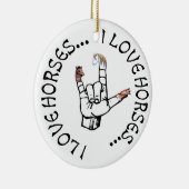 私は馬ASL愛印のオーナメントを愛します セラミックオーナメント (右)