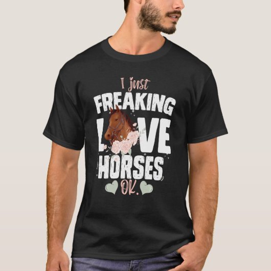 私は馬HorsebaでOkの愛の馬を自由に Tシャツ (正面)