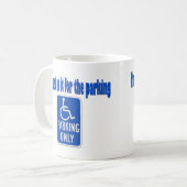 私は駐車のためのそれにちょうどあります コーヒーマグカップ (正面左)