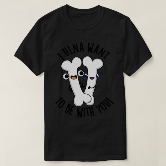 私は骨のパンパンと一緒におもしろいなりたい1 Tシャツ (デザイン正面)