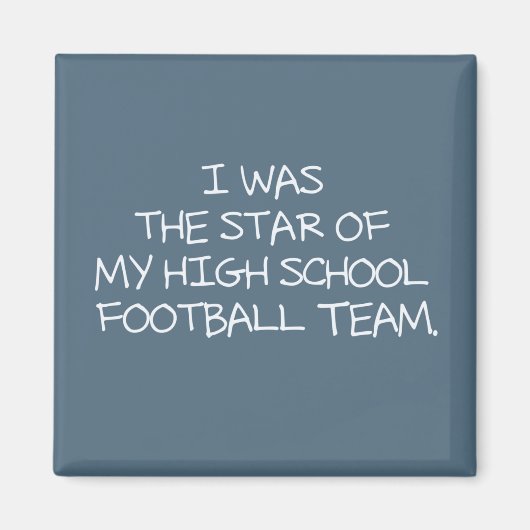 私は高校のサッカーチームのスターだった。 マグネット (正面)