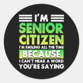 私は高齢者だ私はいつも笑顔でレトロ ラウンドシール (正面)
