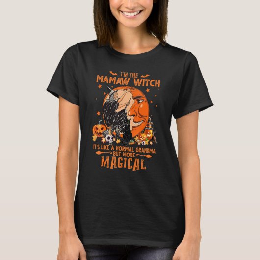 私は魔女だ普通のおばあちゃん魔女みたいだ Tシャツ (正面)