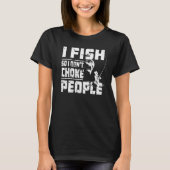 私は魚なので、私は人々のベースをチョークしない魚釣り Tシャツ (正面)